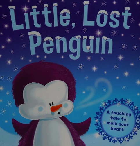 Little, Lost Penguin A touching take to melt your heart