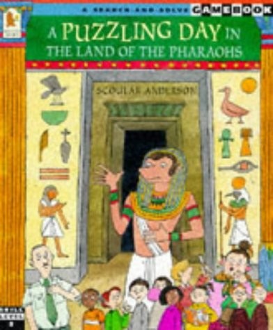 Puzzling Day In The Land Of The Pharaoh (A Search-and-solve Gamebook)
