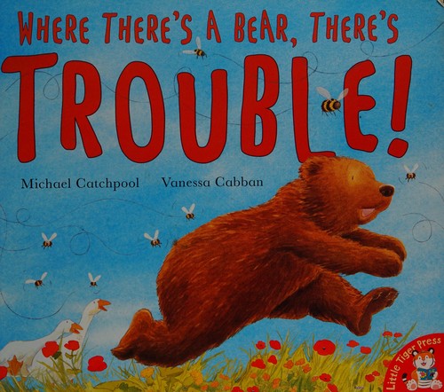 Where There's a Bear, There's Trouble!