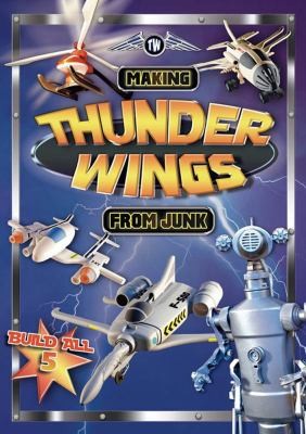 Making Thunder Wings from Junk