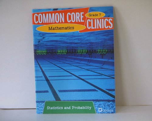 Common Core Clinics, Mathematics, Grade 7, Statistics and Probability ISBN 9780783685045 2012