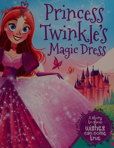 Princess Twinkle's Magic Dress