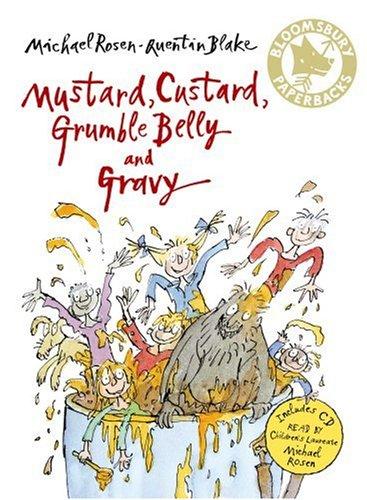 Mustard, Custard, Grumble Belly and Gravy (Bloomsbury Paperbacks)