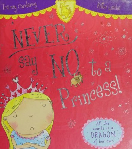 Never Say No to a Princess!