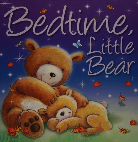Bedtime, Little Bear