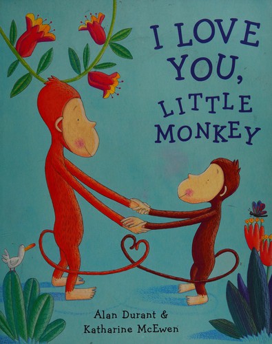I Love You, Little Monkey