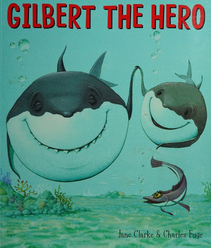 Gilbert the Hero