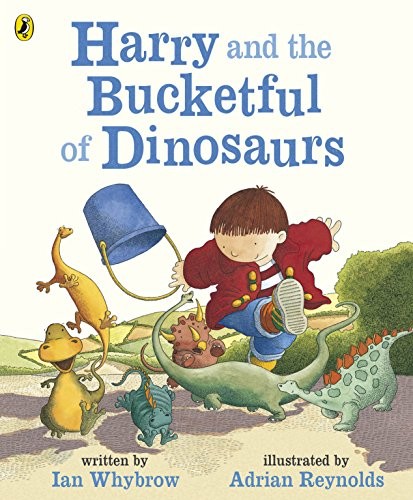 Harry and the Bucket Full of Dinosaurs (Harry and the Dinosaurs)
