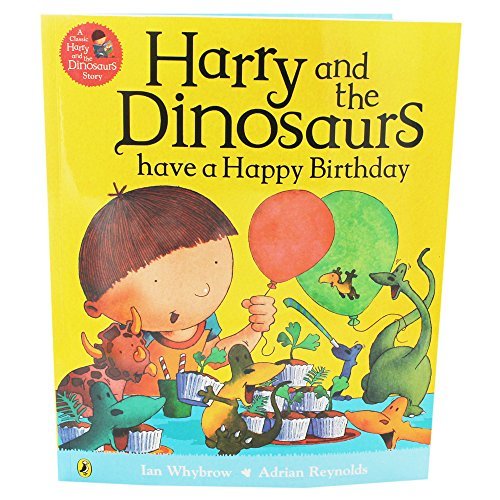 Harry and the Dinosaurs Have a Happy Birthday