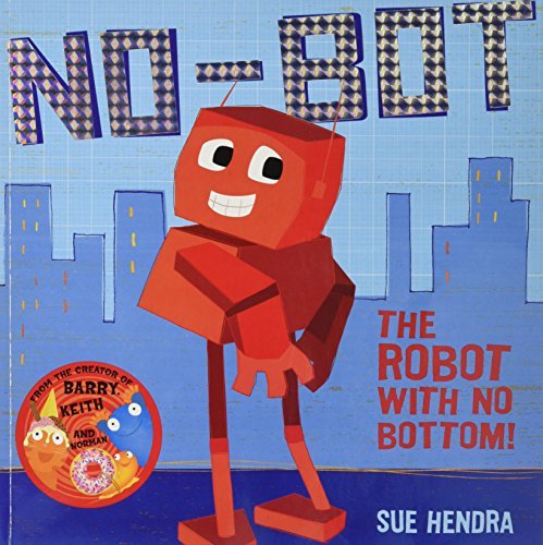 No Bot the Robot With No Bottom