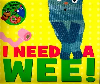 I Need a Wee!