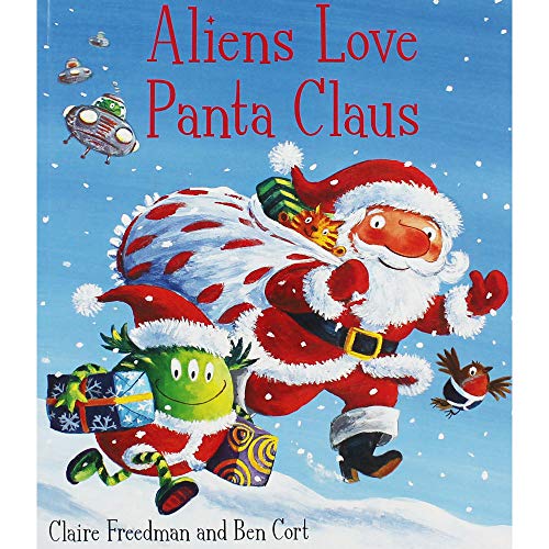 Aliens Love Panta Claus
