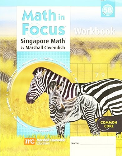 Math in Focus: Singapore Math: Student Workbook, Book B Grade 5