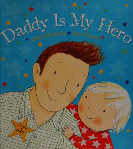 Daddy is My Hero