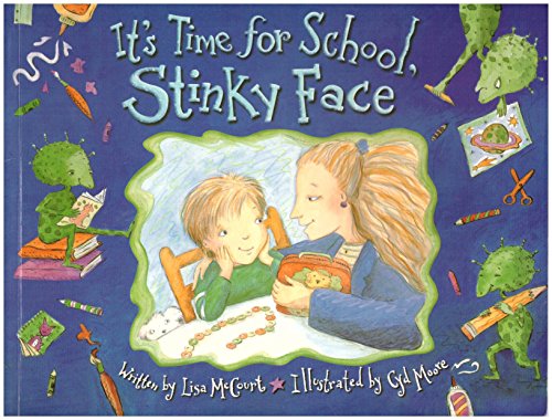 It's time for school, Stinky Face