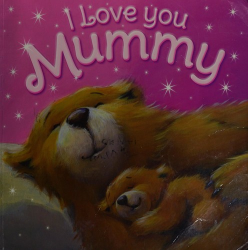 I Love You, Mummy (Igloo Picture Flats)