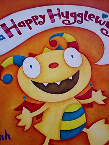 Im a Happy Hugglewug