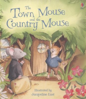 The Town Mouse and the Country Mouse (Picture Books)