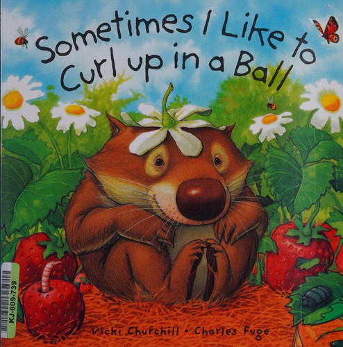 Sometimes I Like to Curl Up in a Ball