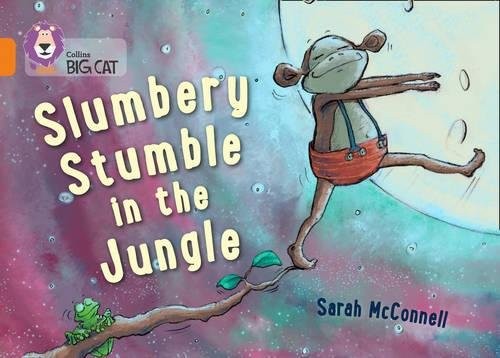 Slumbery Stumble in the Jungle: Band 06/Orange (Collins Big Cat)