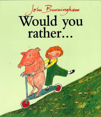 Would You Rather? (Red Fox Picture Books)