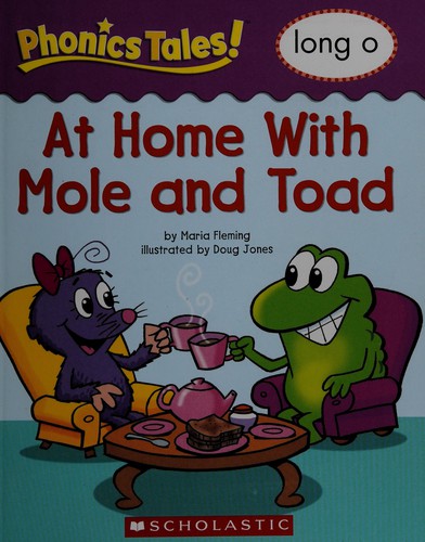 Phonics Tales: At Home With Mole and Toad (Long O)