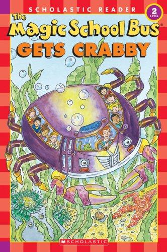 The Magic School Bus Gets Crabby (Scholastic Reader, Level 2)