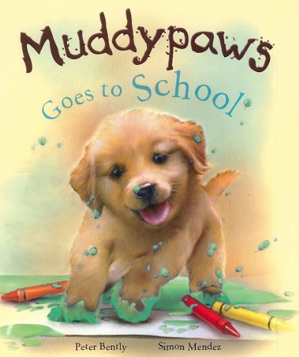 Muddypaws Goes to School Picture Book
