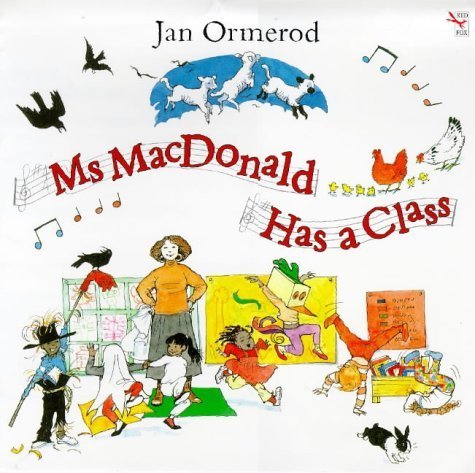 Ms MacDonald Has a Class (Red Fox Picture Book)