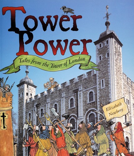 Tower Power: Tales from the Tower of London