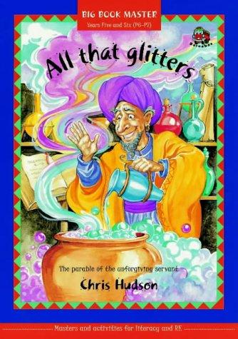 All That Glitters: The Parable of the Unforgiving (Big Book Masters)