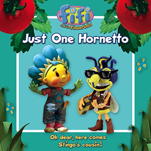 Just One Hornetto: Read-to-Me Storybook ("Fifi and the Flowertots")