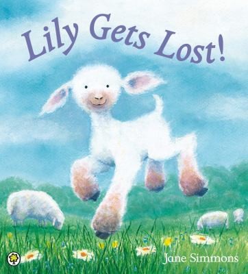 Lily Gets Lost!. Jane Simmons