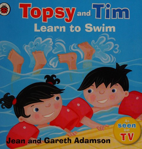 Topsy And Tim Learn To Swim (Topsy & Tim)