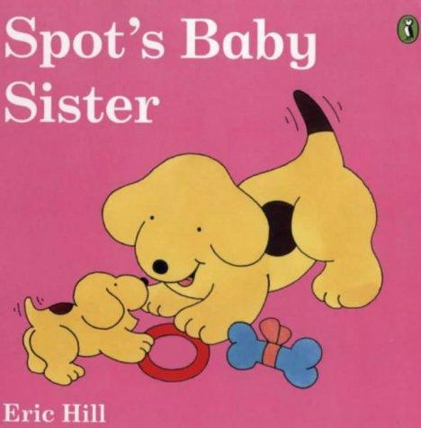 Spot's Baby Sister