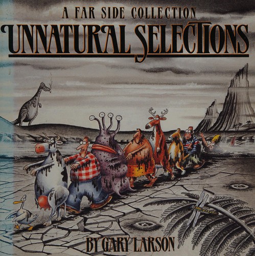 Unnatural Selections: A Far Side Collection (The Far Side Series)