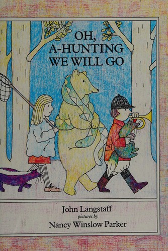 Oh, A-Hunting We Will Go: Kindergarten Level, Book 1