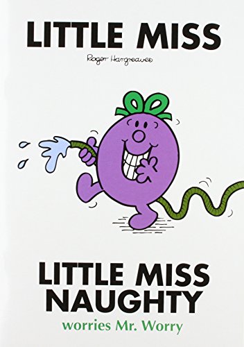 Little Miss Naughty Worries Mr. Worry