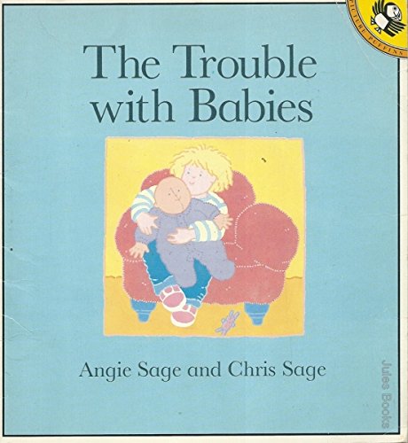 The Trouble with Babies (Picture Puffin)