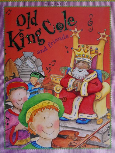 Old King Cole And Friends (Nursery Library)