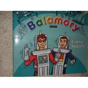 Balamory - Crazy Robots