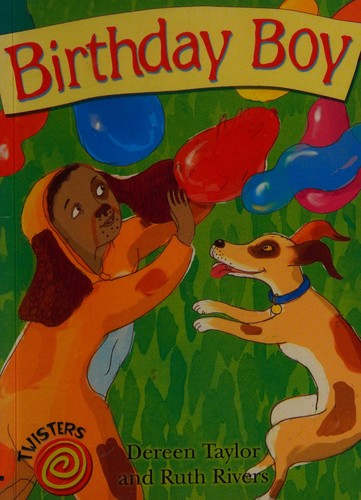 Birthday Boy. Dereen Taylor and Ruth Rivers (Twisters)
