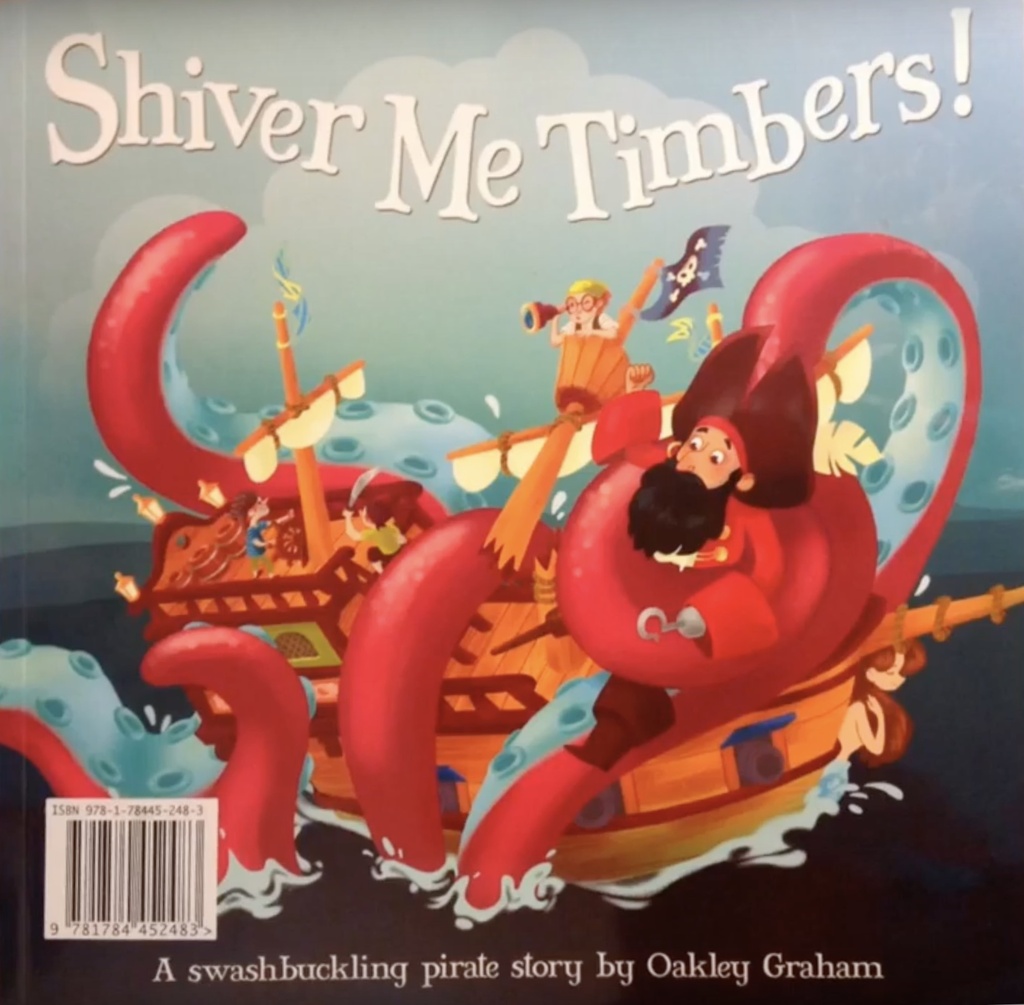 Shiver me Timbers (Picture Storybooks)