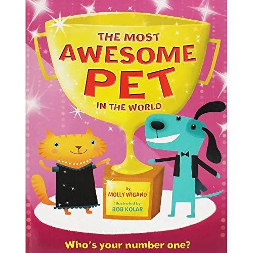 The Most Awesome Pet in the World (Picture Flats Portrait H/Mark)