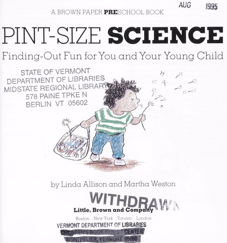 Pint-Size Science: Finding-Out Fun for You and Your Young Child (A Brown Paper Preschool Book)