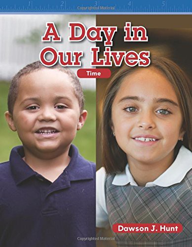 A Day in Our Lives (Mathematics Readers)