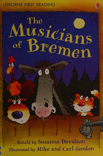 Musicians of Bremen (First Reading Level 3)