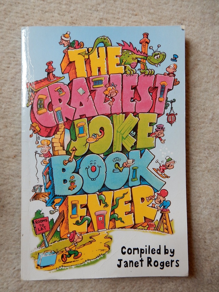 The Craziest Joke Book Ever