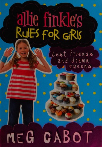 Allie Finkle's Rules for Girls: Best Friends and Drama Queens