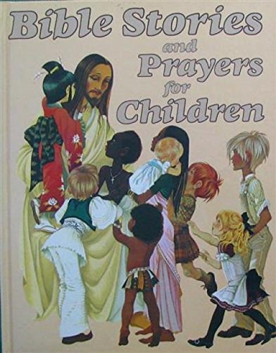 Bible Stories and Prayers for Children